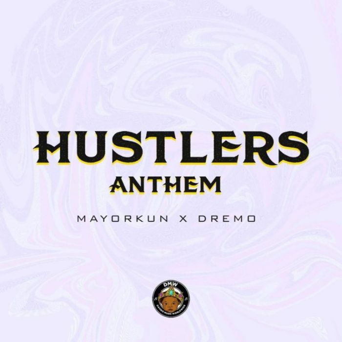 Dremo-x-Mayorkun-–-Hustlers-Anthem