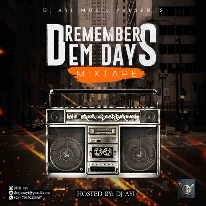 DJ Ayi Remember Dem Days Mix