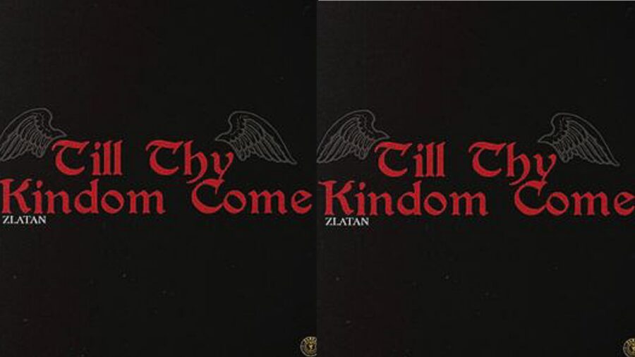 Listen: Zlatan Releases New Bop "Till Thy Kingdom Come"