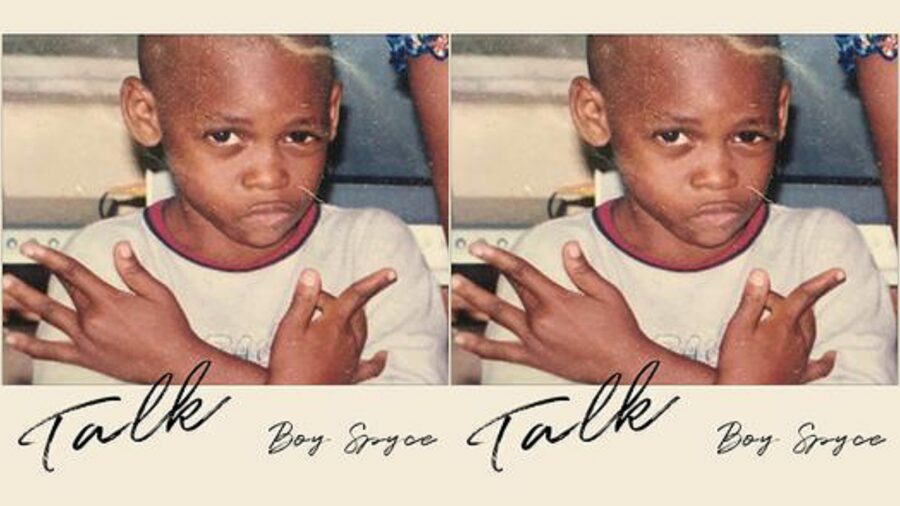 Listen: Boy Spyce Drops Vibrant New Single "Talk"